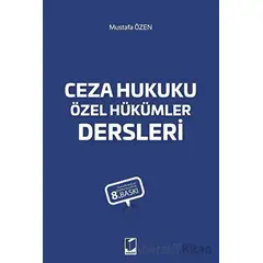 Ceza Hukuku Özel Hükümler Dersleri - Mustafa Özen - Adalet Yayınevi