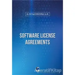 Software License Agreements - Elif Ezgi Sıvacıoğlu - Adalet Yayınevi