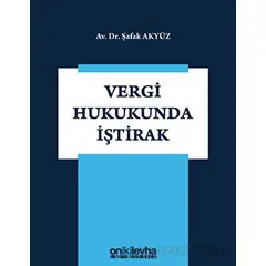 Vergi Hukukunda İştirak - Şafak Akyüz - On İki Levha Yayınları