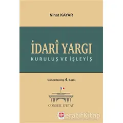 İdari Yargı Kuruluş ve İşleyiş - Nihat Kayar - Ekin Basım Yayın - Akademik Kitaplar