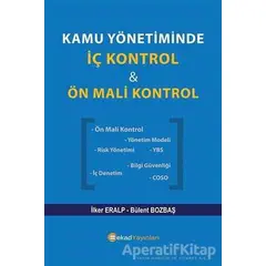 Kamu Yönetiminde İç Kontrol ve Ön Mali Kontrol - Bülent Bozbaş - BEKAD Yayınları