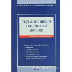 Uyuşmazlık Mahkemesi Karar Özetleri (1988-2005) - Nihat Toktaş - Beta Yayınevi