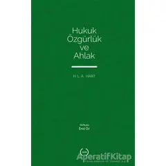 Hukuk Özgürlük ve Ahlak - H. L. A. Hart - Islık Yayınları