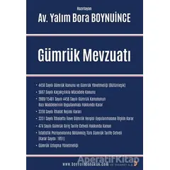 Gümrük Mevzuatı - Yalım Bora Boynuince - Cinius Yayınları