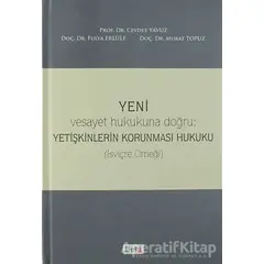 Yeni Yetişkinlerin Korunması Hukuku - Murat Topuz - Beta Yayınevi