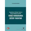 Vergilendirme Yetkisinin Tahsisi ve Kazancın Dağıtımı Açısından Vergi Hukukunda Değer Yaratımı