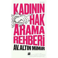 Kadının Hak Arama Rehberi - Altın Mimir - Doğan Kitap