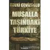 Musalla Taşındaki Türkiye - Hulki Cevizoğlu - İnkılap Kitabevi