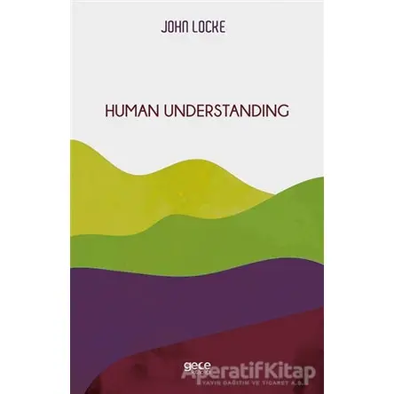 Human Understanding - John Locke - Gece Kitaplığı