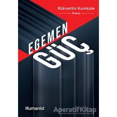 Egemen Güç - Rüknettin Kumkale - Hümanist Kitap Yayıncılık