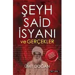 Şeyh Said İsyanı ve Gerçekler - Ümit Doğan - Kripto Basım Yayın