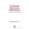 Twitmania Etnomania Şiddetmania - Hüsamettin Arslan - Pınar Yayınları