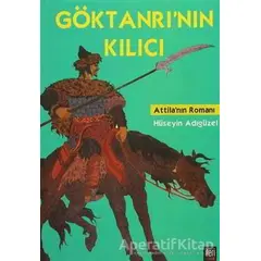 Göktanrı’nın Kılıcı - Hüseyin Adıgüzel - İleri Yayınları