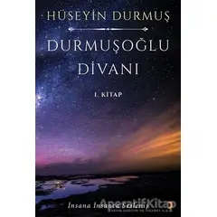 Durmuşoğlu Divanı - Hüseyin Durmuş - Cinius Yayınları