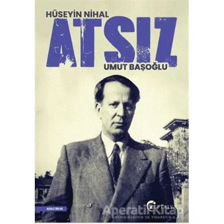 Hüseyin Nihal Atsız - Umut Başoğlu - Eftalya Kitap