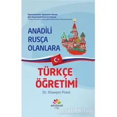 Anadili Rusça Olanlara Türkçe Öğretimi - Hüseyin Polat - Mevsimler Kitap