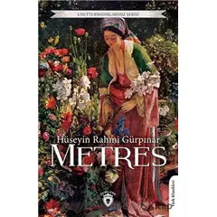 Metres - Hüseyin Rahmi Gürpınar - Dorlion Yayınları