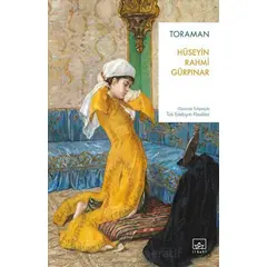 Toraman - Hüseyin Rahmi Gürpınar - İthaki Yayınları