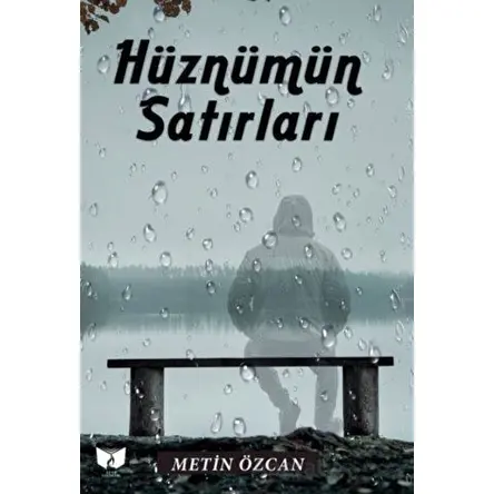 Hüznümün Satırları - Metin Özcan - Ateş Yayınları