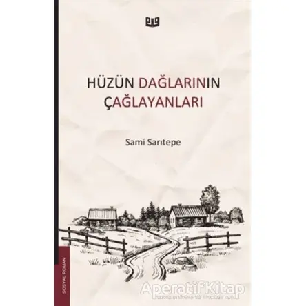 Hüzün Dağlarının Çağlayanları - Sami Sarıtepe - Vaveyla Yayıncılık