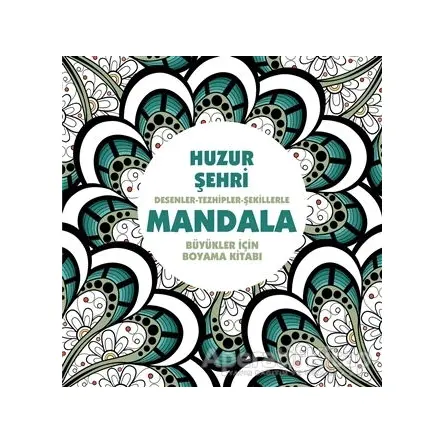 Huzur Şehri - Mandala - Kolektif - Anonim Yayıncılık