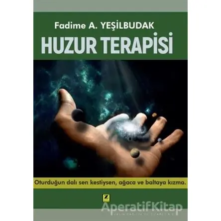 Huzur Terapisi - Fadime A. Yeşilbudak - Zinde Yayıncılık