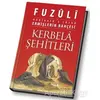 Kerbela Şehitleri - Fuzuli - Huzur Yayınevi