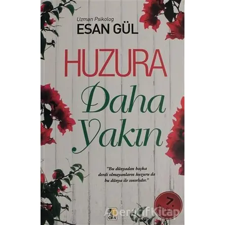 Huzura Daha Yakın - Esan Gül - Çıra Yayınları