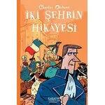 İki Şehrin Hikayesi - Charles Dickens - İlksatır Yayınevi