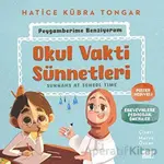 Okul Vakti Sünnetleri - Hatice Kübra Tongar - Aile Yayınları