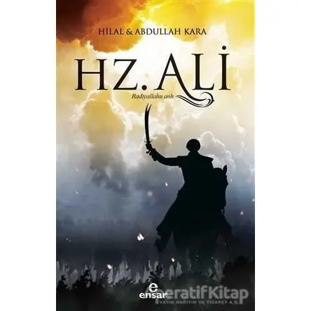 Hz. Ali (r.a) - Hilal Kara - Ensar Neşriyat