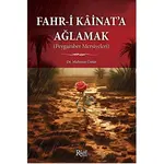 Fahr-i Kainata Ağlamak (Peygamber Mersiyeleri) - Mahmut Üstün - Rumi Yayınları