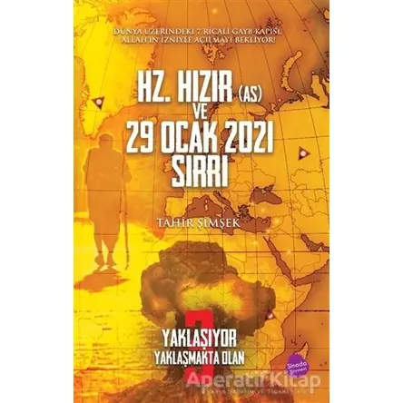 Hz. Hızır (As) ve 29 Ocak 2021 Sırrı - Tahir Şimşek - Sinada Kitap