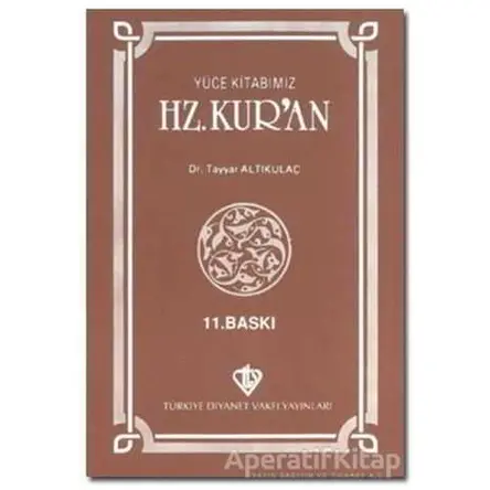 Hz. Kuran - Tayyar Altıkulaç - Türkiye Diyanet Vakfı Yayınları