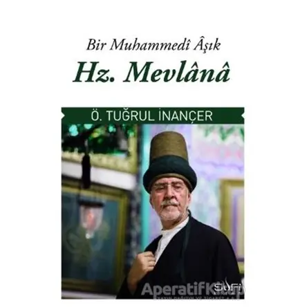 Hz. Mevlana - Tuğrul İnançer - Sufi Kitap