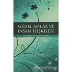 Güzel Ahlak ve İnsan İlişkileri - H. Mahmud Çamdibi - Çamlıca Yayınları