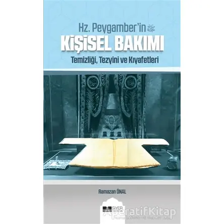 Hz. Peygamberin Kişisel Bakımı - Ramazan Önal - Siyer Yayınları