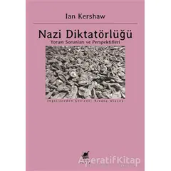 Nazi Diktatörlüğü - Ian Kershaw - Ayrıntı Yayınları