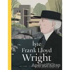İşte Frank Lloyd Wright - Ian Volner - Hep Kitap