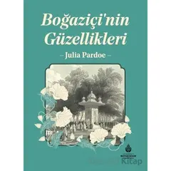 Boğaziçinin Güzellikleri - Julia Pardoe - İBB Yayınları (Kültür A.Ş.)