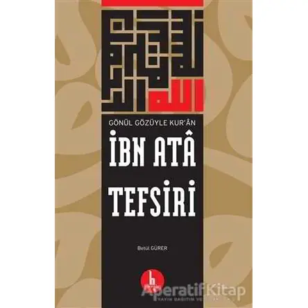 İbn Ata Tefsiri - Betül Gürer - H Yayınları