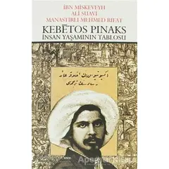 Kebetos Pinaks - İnsan Yaşamının Tablosu - İbn Miskeveyh - Çizgi Kitabevi Yayınları