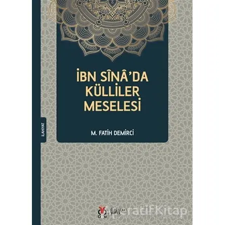 İbn Sinada Külliler Meselesi - M. Fatih Demirci - DBY Yayınları