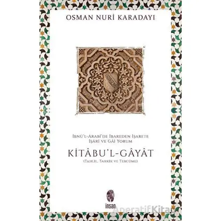 İbnül-Arabide İbareden İşarete İşari ve Gai Yorum: Kitabul-Gayat