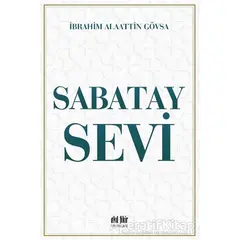 Sabatay Sevi - İbrahim Alaattin Gövsa - Akıl Fikir Yayınları
