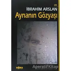 Aynanın Gözyaşı - İbrahim Arslan - Kora Yayın