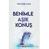 Benimle Aşık Konuş - İbrahim Ateş - Gülnar Yayınları