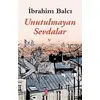 Unutulmayan Sevdalar - İbrahim Balcı - Puslu Yayıncılık