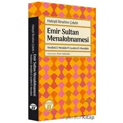 Emir Sultan Menakıbnamesi - İbrahim Çelebi - Büyüyen Ay Yayınları