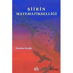 Şiirin Matematikselliği - İbrahim Eryiğit - SR Yayınevi